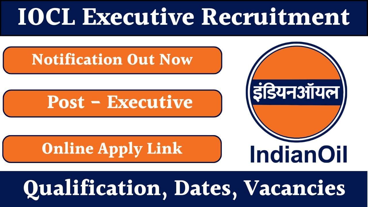 IOCL Executive Recruitment 2025